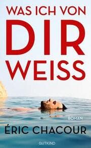 Cover von Was ich von dir weiß