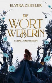 Cover von Die Wortweberin - Schall und Schein