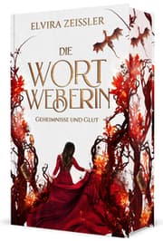 Cover von Die Wortweberin - Geheimnisse und Glut