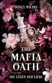 Cover von The Mafia Oath - Die Lügen der Liebe