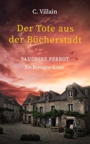 Cover von Sandrine Perrot - Der Tote aus der Bücherstadt