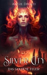 Cover von Silver City - Das Goldene Feuer