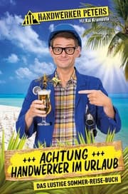 Cover von Achtung: Handwerker im Urlaub