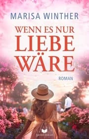Cover von Wenn es nur Liebe wäre