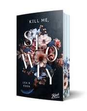 Cover von Kill Me, Slowly