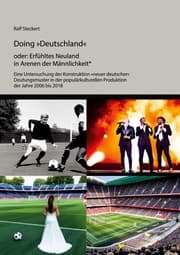 Cover von Doing 'Deutschland' oder Erfühltes Neuland in Arenen der Männlichkeit