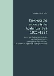 Cover von Die deutsche evangelische Auslandsarbeit 1922 bis 1934