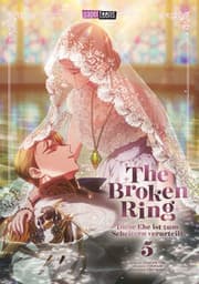 Cover von The Broken Ring - Diese Ehe ist zum Scheitern verurteilt 05