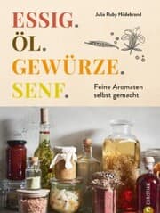 Cover von Essig. Öl. Gewürze. Senf.