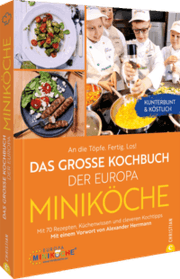 Cover von An die Töpfe. Fertig. Los! Das große Kochbuch der Europa Miniköche