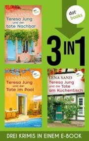 Cover von Teresa Jung und der tote Nachbar, Teresa Jung und der Tote im Pool & Teresa Jung und die Tote am ¿