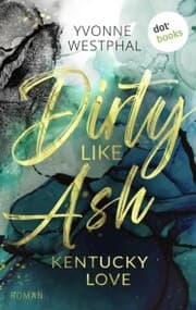 Cover von Dirty Like Ash