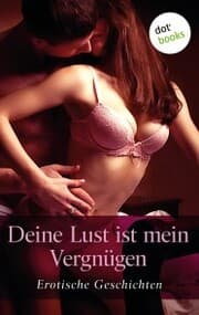 Cover von Deine Lust ist mein Vergnügen