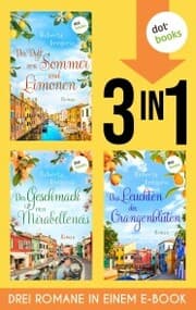 Cover von Der Duft von Sommer und Limonen, Der Geschmack von Mirabelleneis & Das Leuchten der Orangenblüten