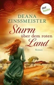 Cover von Sturm über dem roten Land: Die Australien-Saga - Spin-Off