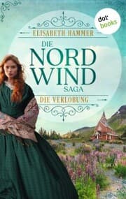 Cover von Die Nordwind-Saga - Die Verlobung
