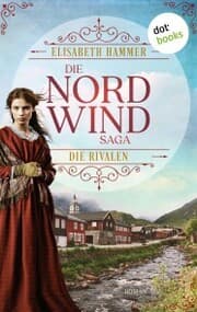 Cover von Die Nordwind-Saga - Die Rivalen