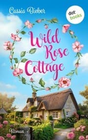 Cover von Wild Rose Cottage