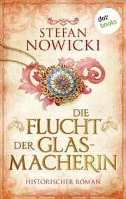 Cover von Die Flucht der Glasmacherin