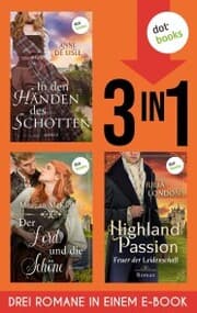 Cover von Der Lord und die Schöne, In den Händen des Schotten, Highland Passion - Feuer der Leidenschaft