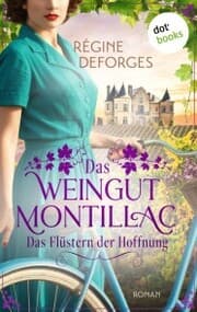 Cover von Das Weingut Montillac - Das Flüstern der Hoffnung