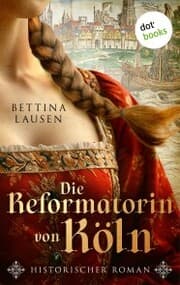 Cover von Die Reformatorin von Köln