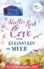 Cover von Shelter Rock Cove - Eine Kleinstadt am Meer