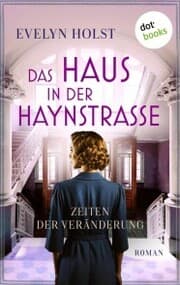 Cover von Das Haus in der Haynstraße - Zeiten der Veränderung