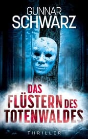 Cover von Das Flüstern des Totenwaldes (Thriller)