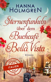 Cover von Sternenfunkeln über dem Buchcafé Bella Vista (Verliebt in Italien)