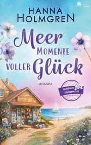 Cover von Meermomente voller Glück (Gutshof Dünenrose: Ostsee - Roman 2)