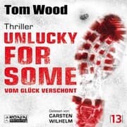Cover von Unlucky for Some - Vom Glück verschont. Ein Fehler. Tausend Feinde.