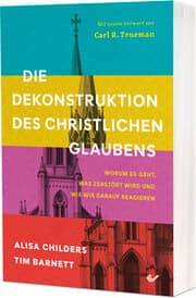 Cover von Die Dekonstruktion des christlichen Glaubens