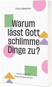 Cover von Warum lässt Gott schlimme Dinge zu?