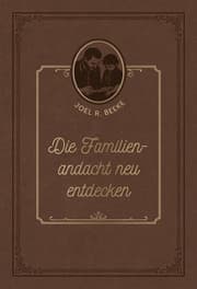 Cover von Die Familienandacht neu entdecken