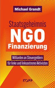 Cover von Staatsgeheimnis NGO-Finanzierung