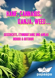 Cover von Hanf, Cannabis, Ganja, Weed ... Geschichte, Ethnobotanik und Anbau