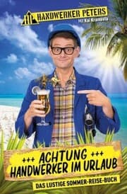 Cover von Achtung: Handwerker im Urlaub