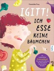 Cover von Igitt! Ich esse keine Bäumchen