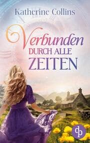 Cover von Verbunden durch alle Zeiten