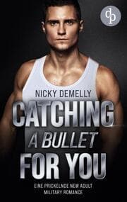 Cover von Catching a bullet for you