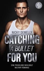 Cover von Catching a bullet for you