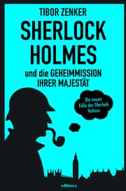 Cover von Sherlock Holmes und die Geheimmission Ihrer Majestät