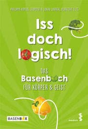 Cover von Iss doch logisch! Das Basenbuch für Körper und Geist