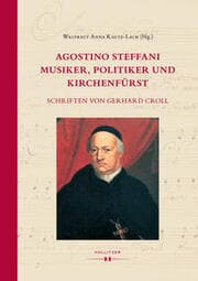 Cover von Agostino Steffani - Musiker, Politiker und Kirchenfürst