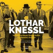 Cover von Lothar Knessl: Vermittler neuer Musik, Autor, Komponist, Kurator