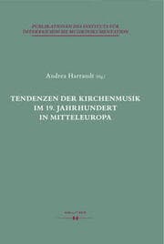 Cover von Tendenzen der Kirchenmusik im 19. Jahrhundert in Mitteleuropa