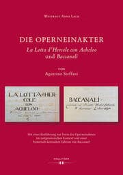 Cover von Die Operneinakter 'La Lotta d'Hercole con Acheloo' und 'Baccanali' von Agostino Steffani