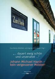 Cover von ... dauert ewig schön und unveraltet ... Johann Michael Haydn - kein vergessener Meister!