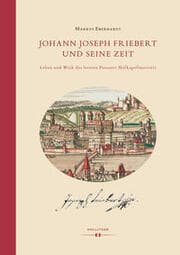 Cover von Johann Joseph Friebert und seine Zeit